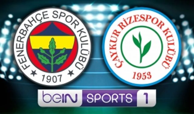 Fenerbahçe Çaykur Rizespor maçı özeti golleri izle FB RİZE beIN Sports özet izle YouTube