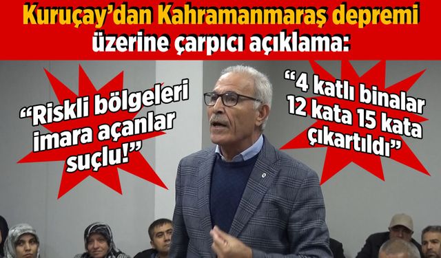 Jeoloji Mühendisi Mehmet Kuruçay: "Tek sorumlu, Kahramanmaraş'ta riskli alanları imara açanlar"
