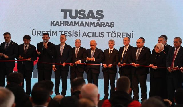 Depremin merkez üssü Kahramanmaraş'ta TUSAŞ üretim tesisi açıldı!