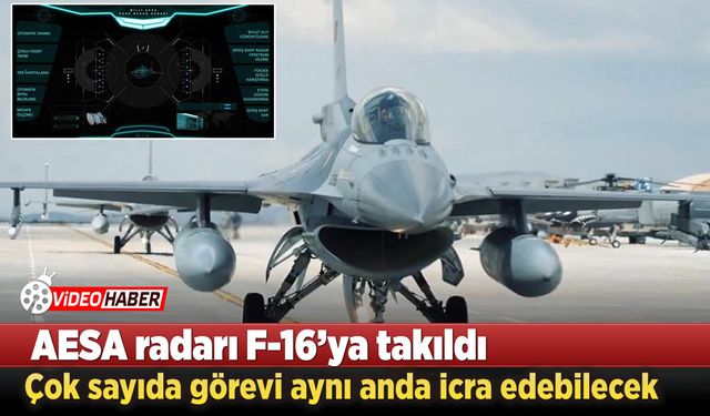 AESA radarı F-16'ya takıldı! Çok sayıda görevi aynı anda icra edebilecek