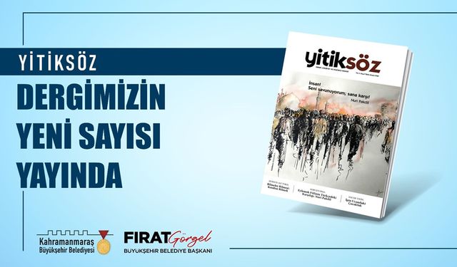 Büyükşehir’in ödüllü dergisi Yitiksöz’ün yeni sayısı yayında