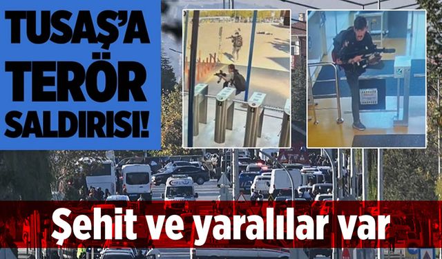 Ankara'da TUSAŞ tesislerine terör saldırısı! Bakan Yerlikaya acı haberi verdi: Şehit ve yaralılar var