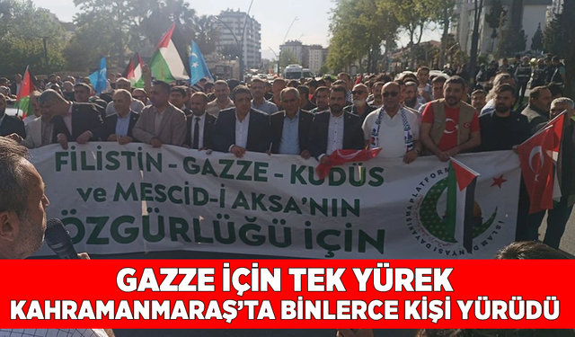 Gazze İçin Tek Yürek: Kahramanmaraş’ta Binlerce Kişi Yürüdü