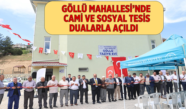 Göllü Mahallesi’nde Cami ve Sosyal Tesis Dualarla Açıldı