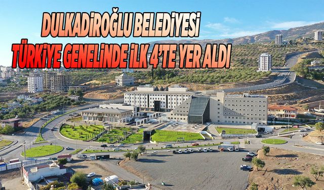 Dulkadiroğlu Belediyesi, Türkiye Genelinde İlk 4’te Yer Aldı