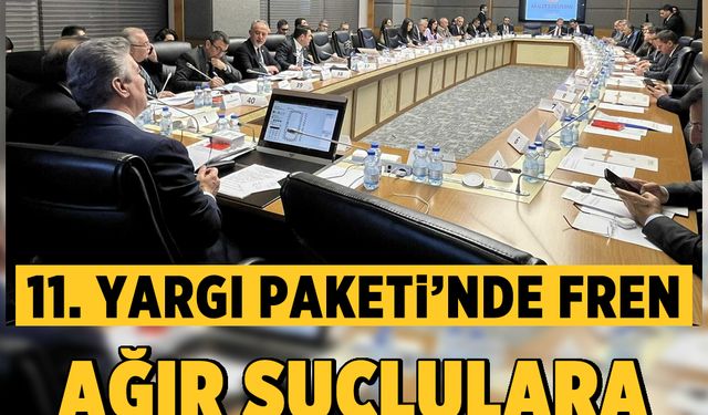 11. Yargı paketi’nde fren: Ağır suçlulara kovid indirimi yok!