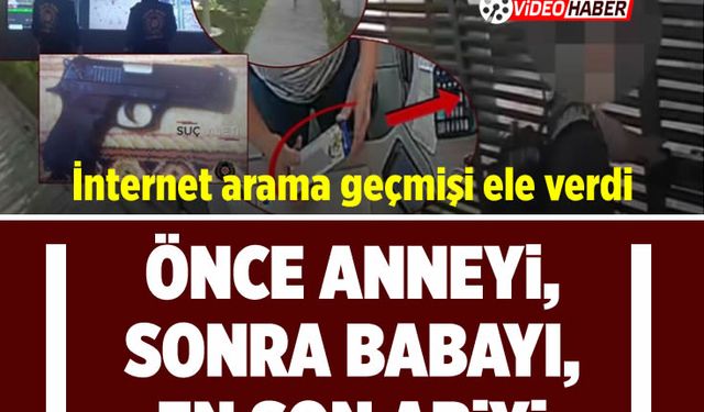 İntihar sanılan olayda ‘miras’ cinayeti çıktı: Anne, baba ve ağabeyini öldürüp intihar süsü verdi