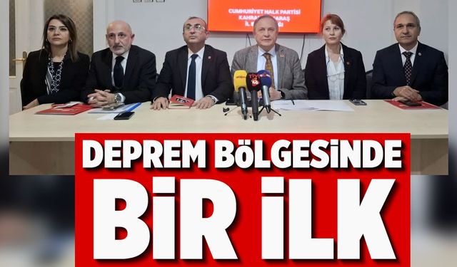 Deprem bölgesinde bir ilk: CHP grup toplantısı Kahramanmaraş’ta