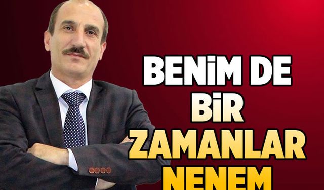 Benim de bir zamanlar nenem vardı...