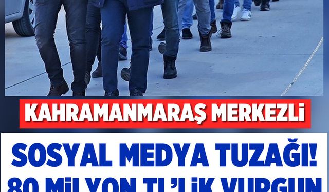 Sosyal medya tuzağı! 80 milyon TL’lik vurgun ortaya çıktı