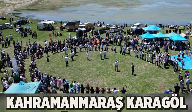 Kahramanmaraş Karagöl Doğa Buluşması Festival Havasında Geçti