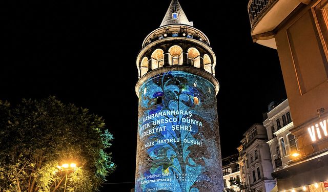Kahramanmaraş’ın “Edebiyat” Işığı Galata Kulesi’ne Yansıdı