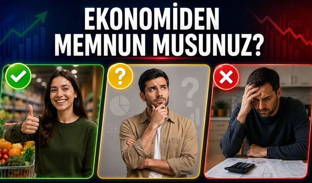 Ekonomiden memnun musunuz?