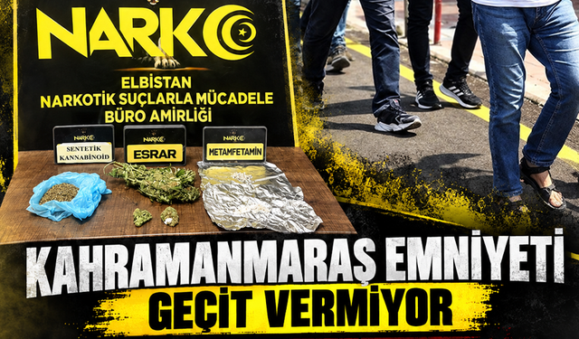 Kahramanmaraş Emniyeti geçit vermiyor: Uyuşturucu tacirlerine ağır darbe