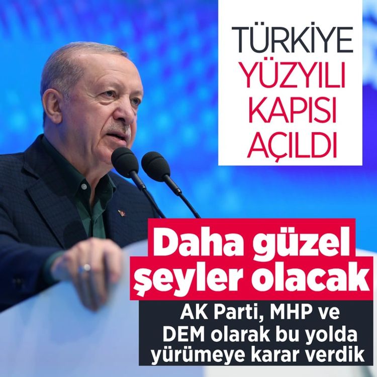 Cumhurbaşkanı Erdoğan: AK Parti, MHP ve DEM olarak bu yolda yürümeye karar verdik