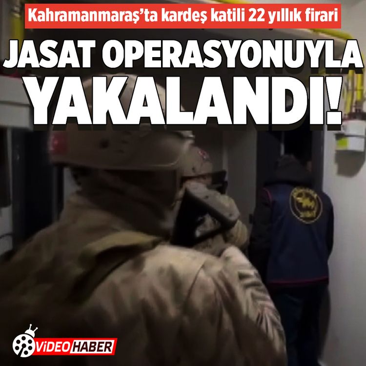 Kahramanmaraş’ta 22 yıllık firari, JASAT operasyonuyla yakalandı