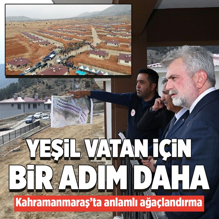 Yeşil Vatan için bir adım daha! Kahramanmaraş’ta anlamlı ağaçlandırma