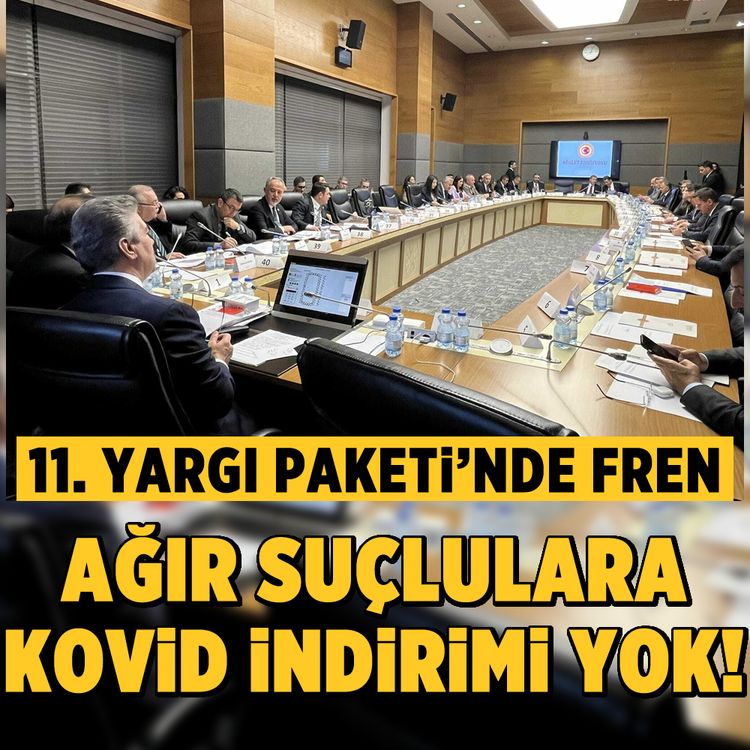 11. Yargı paketi’nde fren: Ağır suçlulara kovid indirimi yok!