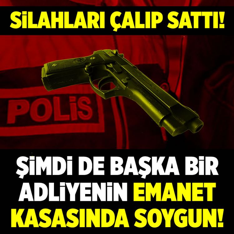Adalar Adliyesi adli emanetinde soygun: Silahları çalıp sattı