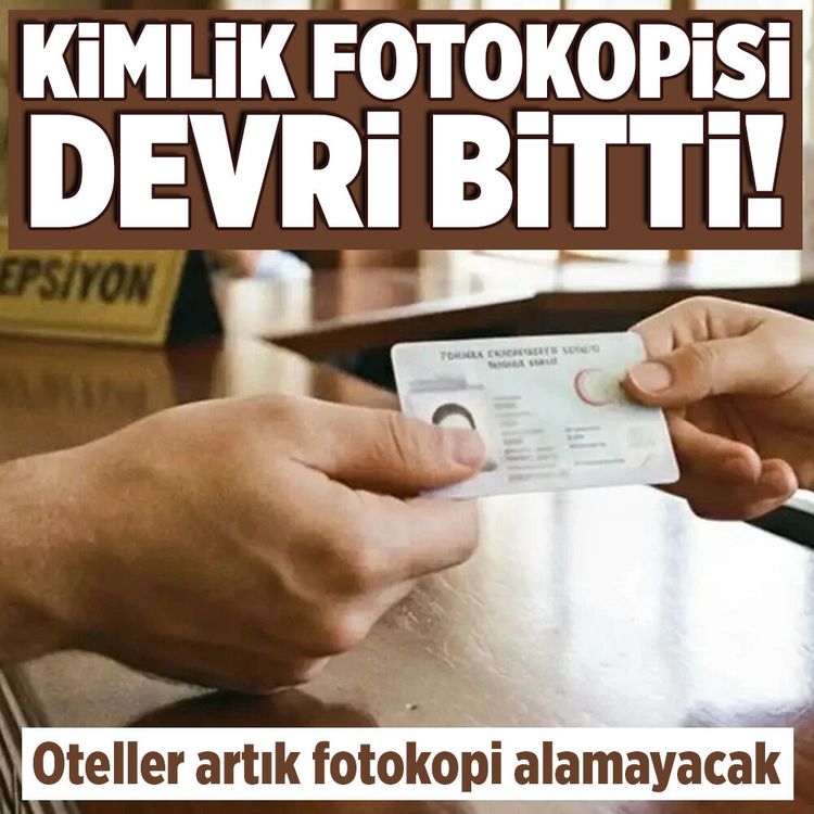 Kimlik fotokopisi devri bitti: Oteller artık fotokopi alamayacak