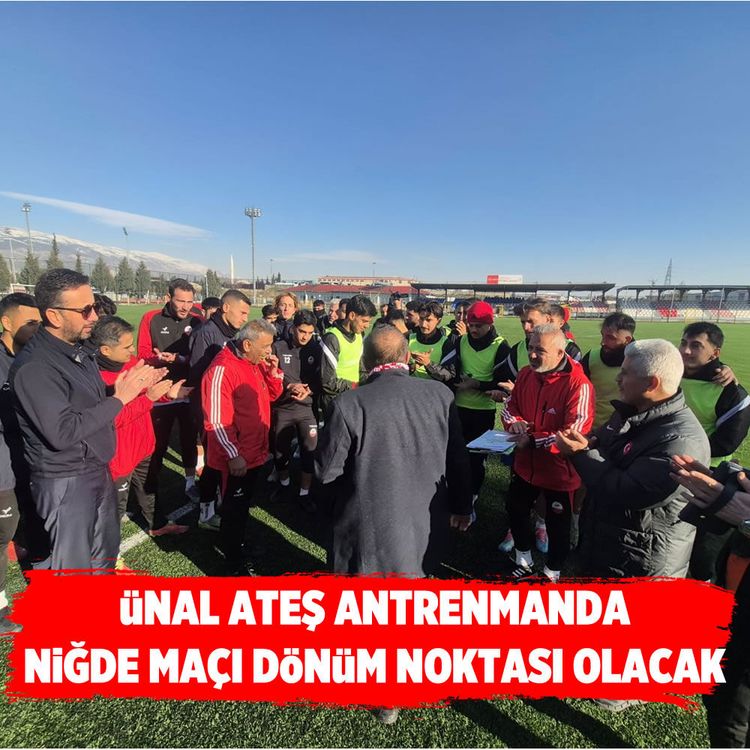 Ünal Ateş antrenmanda: Niğde maçı dönüm noktası olacak