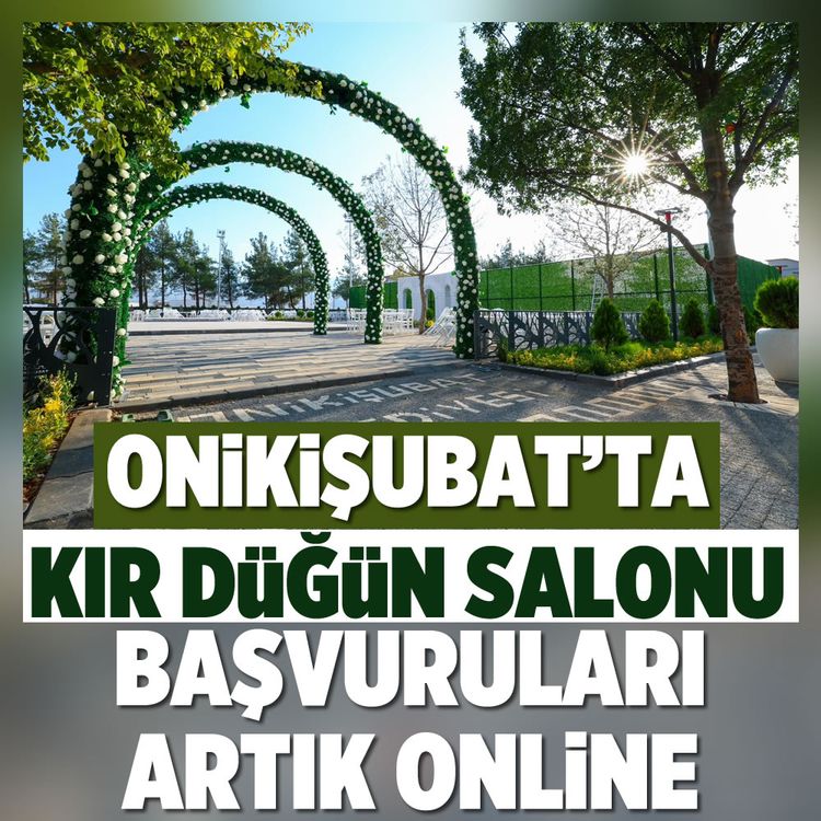 Onikişubat’ta kır düğün salonu başvuruları artık online