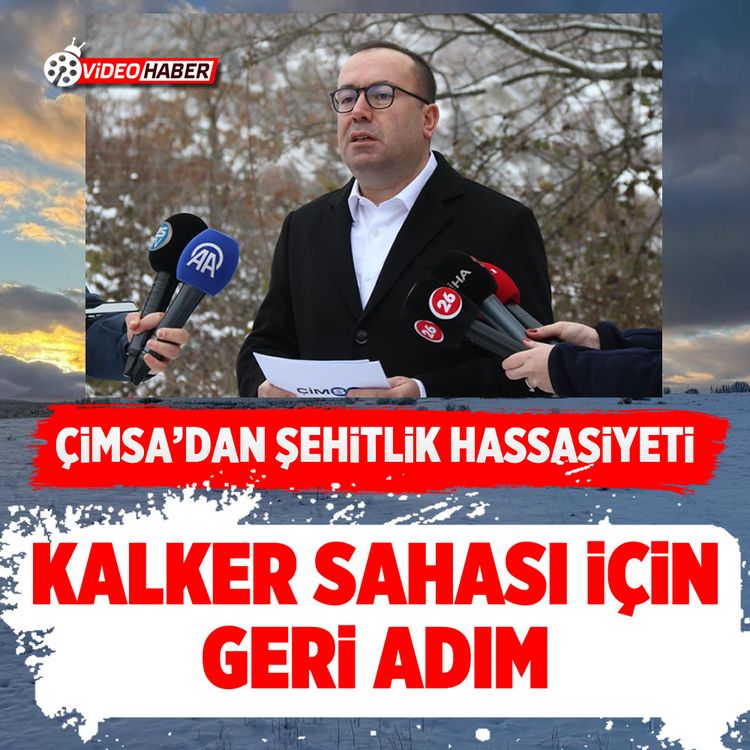 Çimsa’dan şehitlik hassasiyeti: Kalker sahası için geri adım