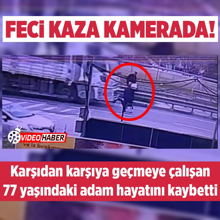 Manisa’da kamyonun çarptığı 77 yaşındaki yaya hayatını kaybetti