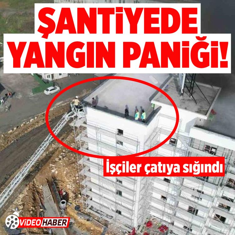 İstanbul'da şantiyede yangın paniği! İşçiler çatıya sığındı