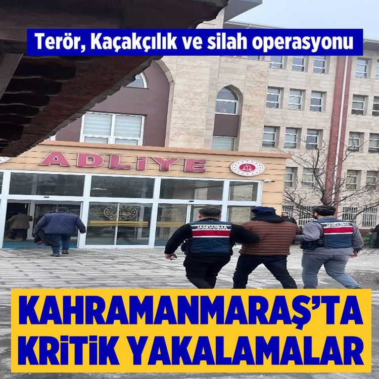 Terör, Kaçakçılık ve silah operasyonu: Kahramanmaraş’ta kritik yakalamalar
