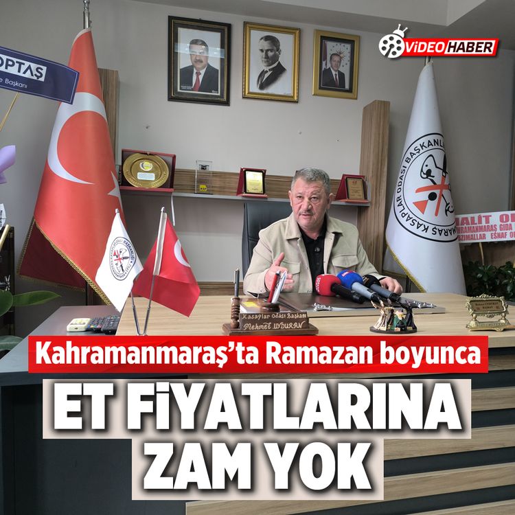 Kahramanmaraş’ta Ramazan boyunca et fiyatlarına zam yok