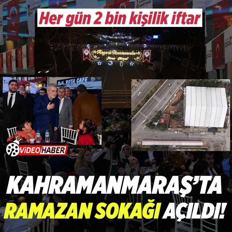 Kahramanmaraş’ta Ramazan sokağı açıldı: Her gün 2 bin kişilik iftar