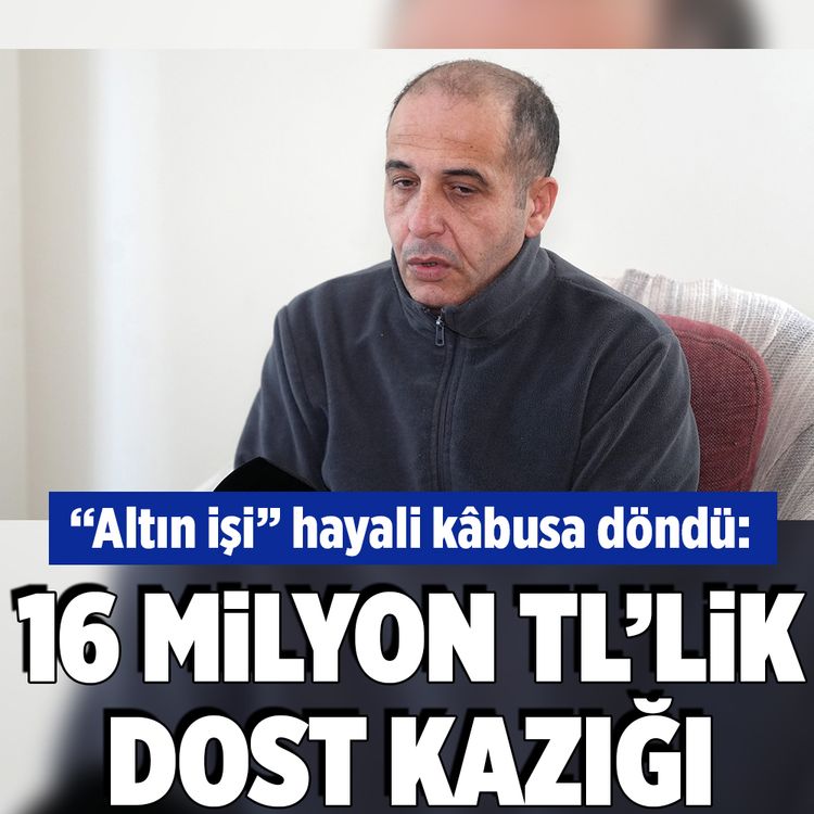 İstanbul’da "altın iş yapacağız" vaadiyle kandırılan adam 16 milyon TL’sini kaybetti!