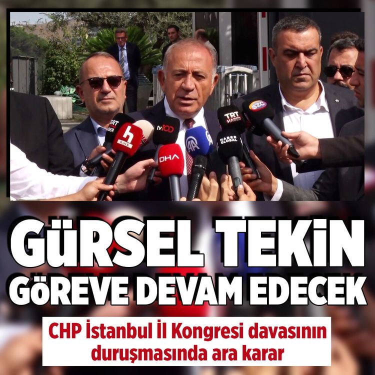 CHP İstanbul İl Kongresi davasında ara karar! Gürsel Tekin göreve devam edecek