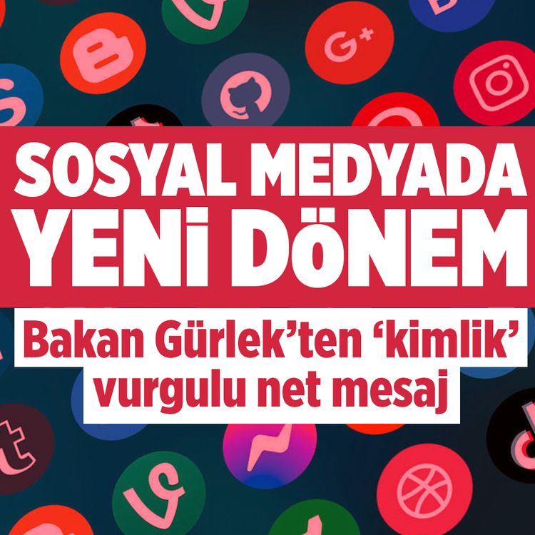 Sosyal medyada yeni dönem! Bakan Gürlek'ten 'kimlik' vurgulu net mesaj