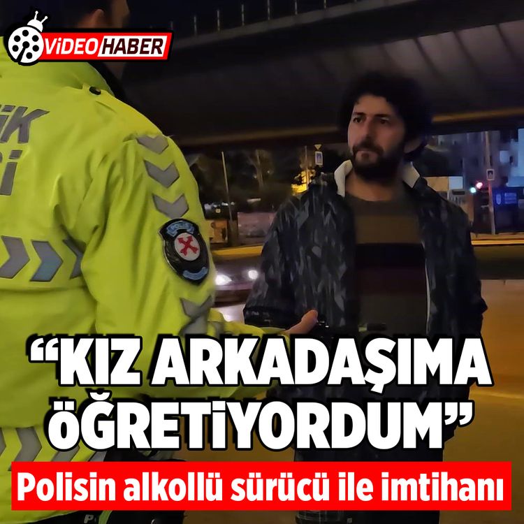 Bursa'da alkollü ve ehliyetsiz yakalanınca ’kız arkadaşıma öğretiyordum’ dedi