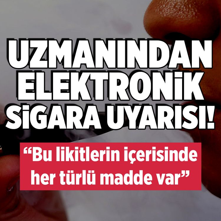 Uzmanından elektronik sigara uyarısı: "Bu likitlerin içerisinde her türlü madde var"