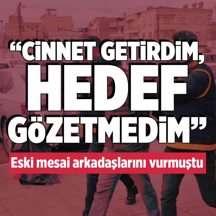 Adana'da eski arkadaşlarını vuran şüpheli tutuklandı! "Cinnet getirdim, hedef gözetmedim"