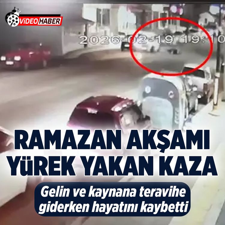 Sivas’ta gelin ve kaynana teravih namazına giderken hayatını kaybetti