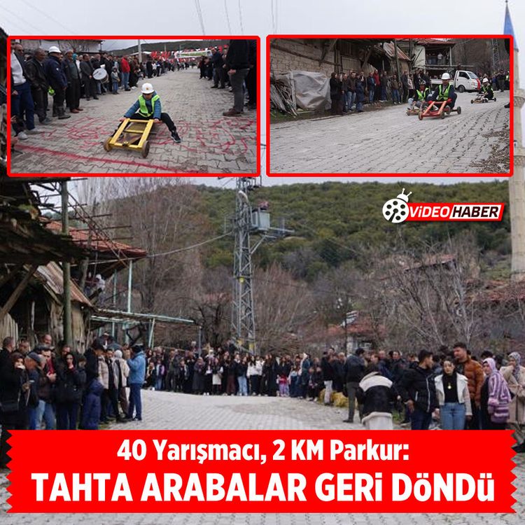 40 Yarışmacı, 2 KM parkur: Tahta arabalar geri döndü