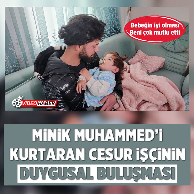 Minik Muhammed’i kurtaran cesur işçinin duygusal buluşması