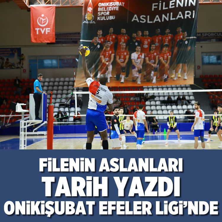 Filenin Aslanları Tarih Yazdı: Onikişubat Efeler Ligi’nde