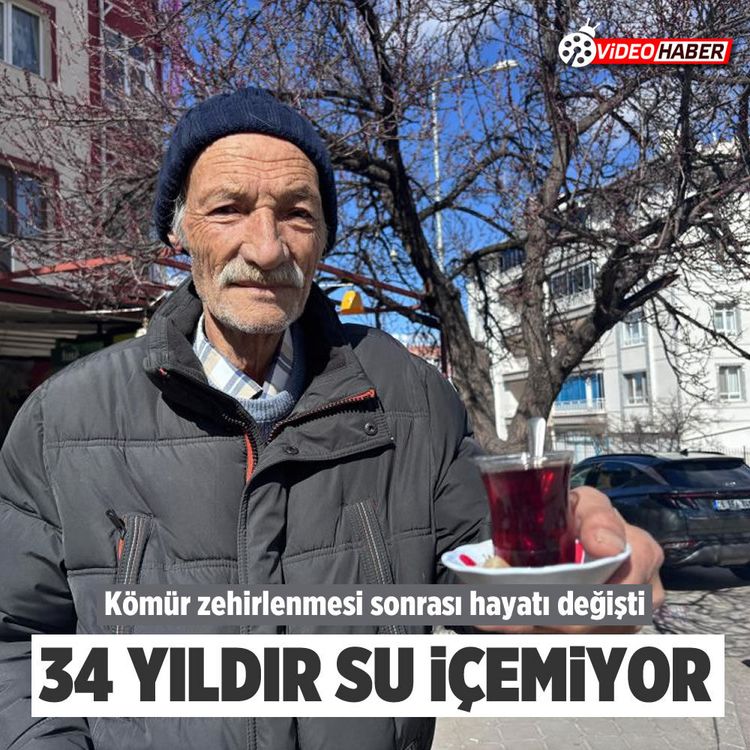 Kömür zehirlenmesi sonrası hayatı değişti: 34 Yıldır su içemiyor