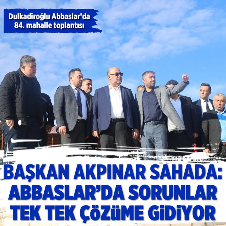 Başkan Akpınar sahada: Abbaslar’da sorunlar tek tek çözüme gidiyor