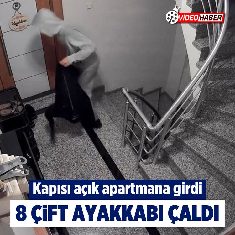 Kapısı açık apartmana girdi: 8 çift ayakkabı çaldı