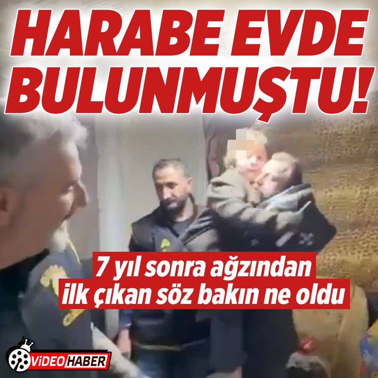 Bursa'da harabe evde bulunan çocuğun 7 yıl sonra ağzından ilk çıkan söz bakın ne oldu