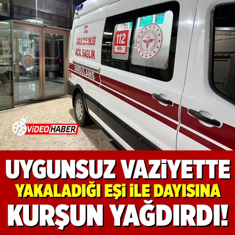 Eşi ile uygunsuz şekilde yakaladığı adama kurşun yağdırdı: 1 ölü, 1 yaralı