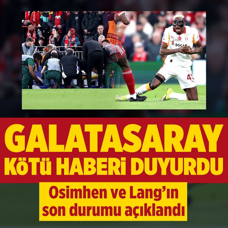 Galatasaray’dan Osimhen ve Lang’ın sağlık durumuna ilişkin açıklama