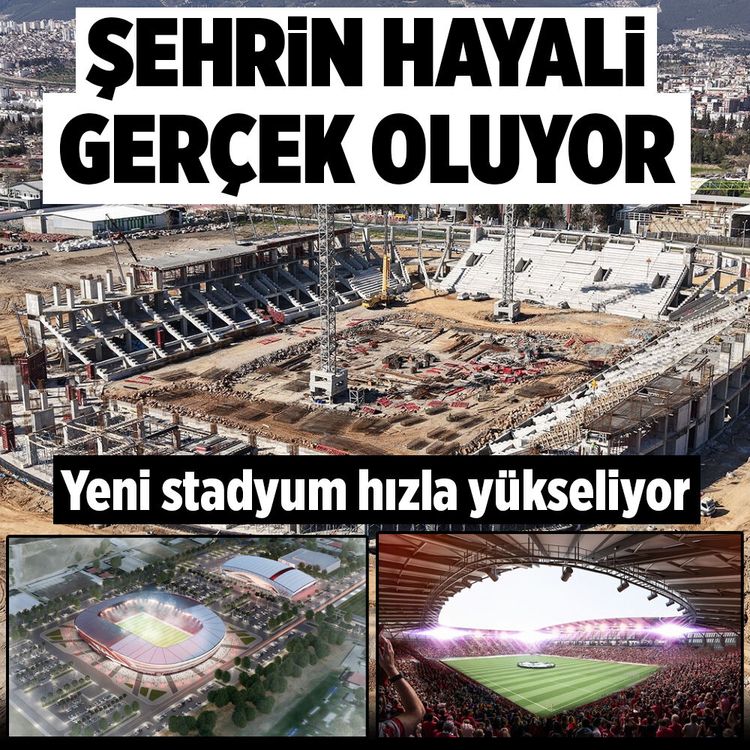 Kahramanmaraş'ın yeni stadyumu Dulkadrioğlu'nda yükseliyor