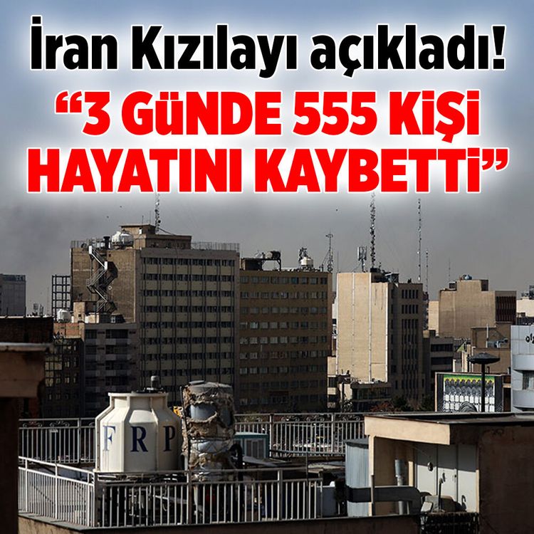 İran Kızılayı'ndan açıklama geldi! "3 günde 555 kişi hayatını kaybetti"